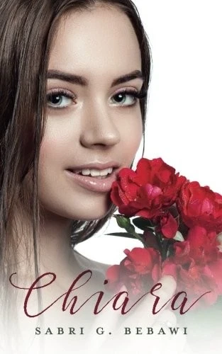 Chiara — novel by Sabri G. Bebawi — click to buy on Amazon